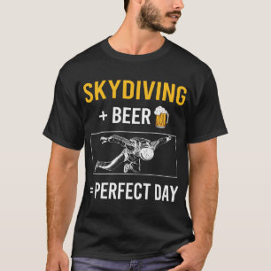 Bier Tag Fallschirmspringen Fallschirmsprung Falls T-Shirt