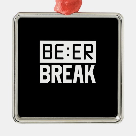 Bier Time Break Ornament Aus Metall (Vorne)