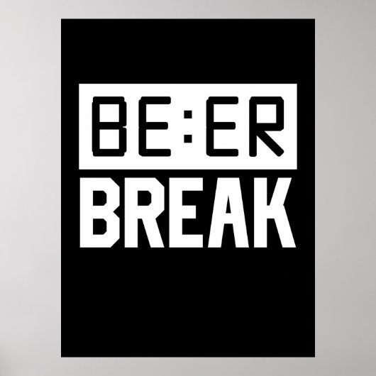 Bier Time Break Poster (Vorne)