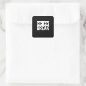 Bier Time Break Quadratischer Aufkleber (Tasche)