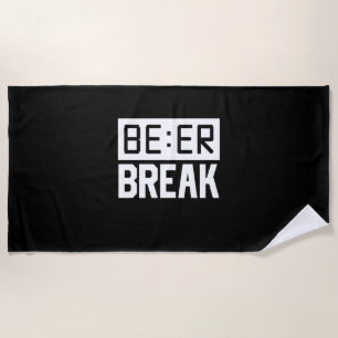 Bier Time Break Strandtuch
