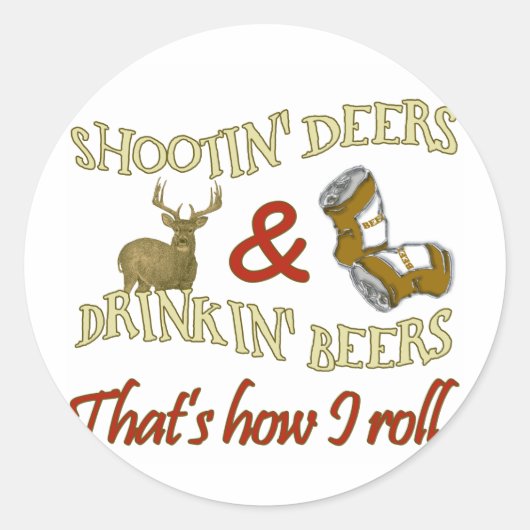 Bier trinken schießen Hirsch Runder Aufkleber (Vorderseite)