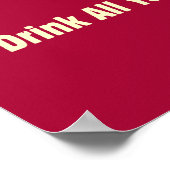 Bier: Trinken Sie alles, was sie Gewollt haben Poster (Ecke)