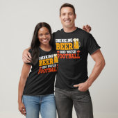 Bier trinken und Fußball beobachten T-Shirt (Unisex)