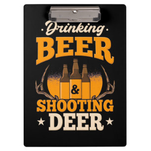 Bier trinken und Hirsch jagen Klemmbrett