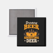 Bier trinken und Hirsch jagen Magnet (Vorderseite/Rückseite)