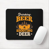 Bier trinken und Hirsch jagen Mousepad (Mit Mouse)