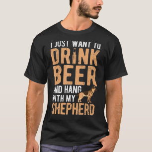 Bier trinken und mit meinem Hund Deutscher Schäfer T-Shirt