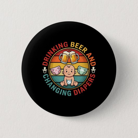 Bier trinken und Windeln wechseln Vatertag Neu Button (Vorderseite)
