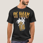 Bier trinken wir Bier und wir vertrauen Bierbrauer T-Shirt (Vorderseite)