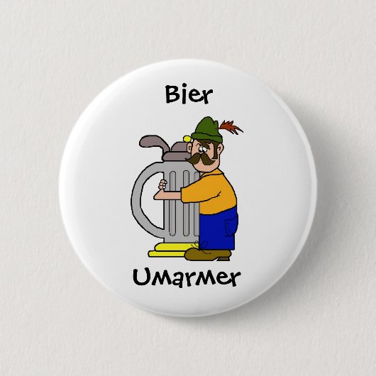 Bier Umarmer Knöpfe   (Bier Hugger) Button (Vorderseite)