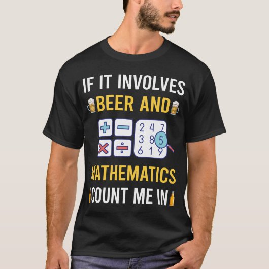 Bier und Mathematik Mathematik T-Shirt (Vorderseite)