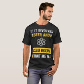 Bier und Nukleare Medizin T-Shirt (Vorne ganz)