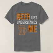 Bier versteht mich nur T-Shirt (Design vorne)