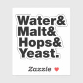 Bier = Wasser & Malt & Hopfen & Hefe. Aufkleber (Blatt)