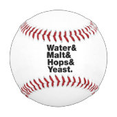 Bier = Wasser & Malt & Hopfen & Hefe. Baseball (Rückseite)
