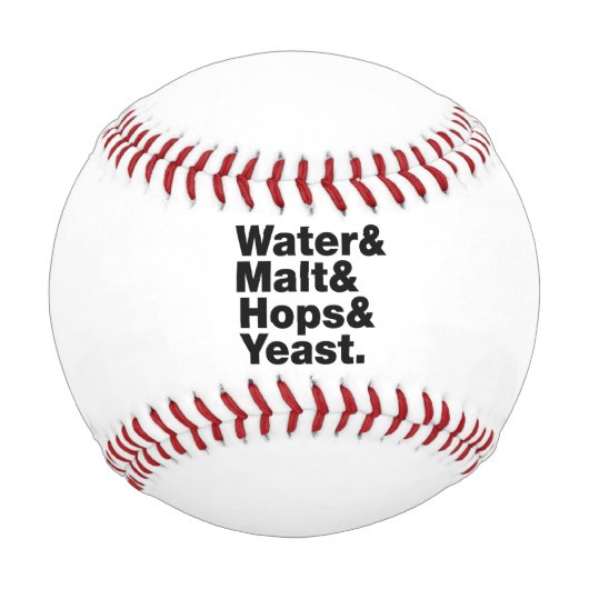 Bier = Wasser & Malt & Hopfen & Hefe. Baseball (Vorderseite)