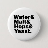 Bier = Wasser & Malt & Hopfen & Hefe. Button (Vorderseite)