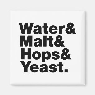 Bier = Wasser & Malt & Hopfen & Hefe. Magnet