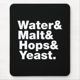 Bier = Wasser & Malt & Hopfen & Hefe. Mousepad
