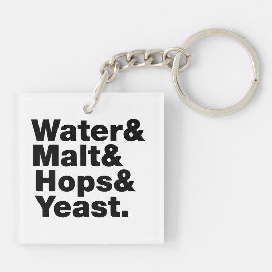 Bier = Wasser & Malt & Hopfen & Hefe. Schlüsselanhänger (Rückseite)