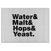 Bier = Wasser & Malt & Hopfen & Hefe. Schneidebrett (Vorderseite)