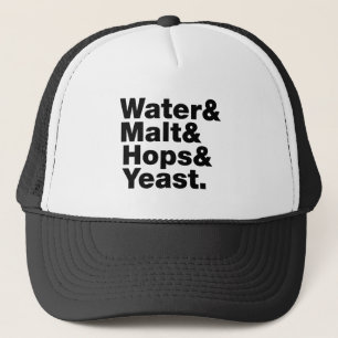 Bier = Wasser & Malt & Hopfen & Hefe. Truckerkappe