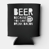 Bier, weil man nicht trinken kann dosenkühler (Vorderseite)