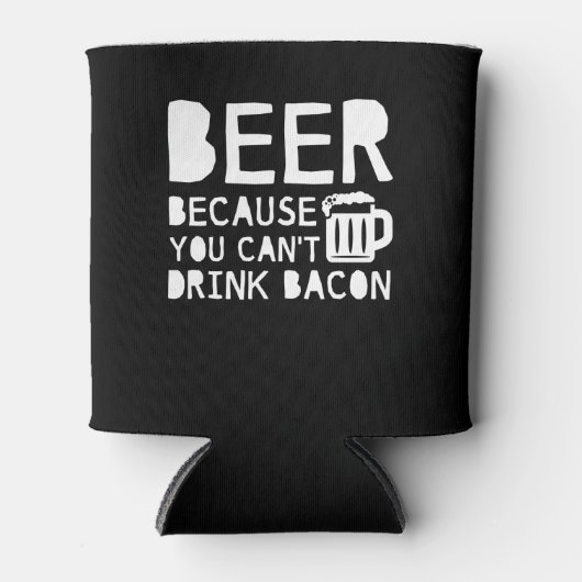 Bier, weil man nicht trinken kann dosenkühler (Vorderseite)