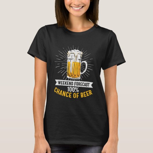 Bier-Wochenprognose 100 Bier-Chance T-Shirt (Vorderseite)