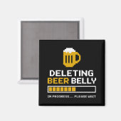 Bierbauch löschen Bitte Bar laden Magnet (Vorderseite/Rückseite)