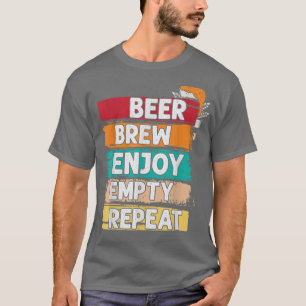 Bierbrauen geniessen leere Wiederholung von Homebr T-Shirt