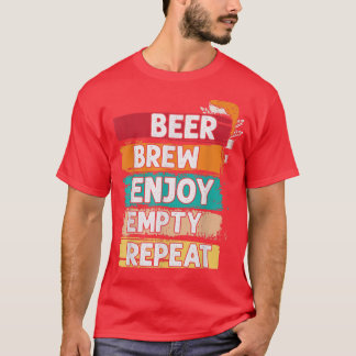 Bierbrauen geniessen leere Wiederholung von Homebr T-Shirt