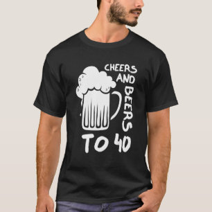 Biere bis 40 Jahre 40. Geburtstag T-Shirt