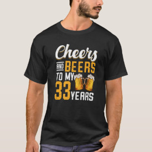 Biere und Beifall für meine 33 Jahre 33. Geburtsta T-Shirt