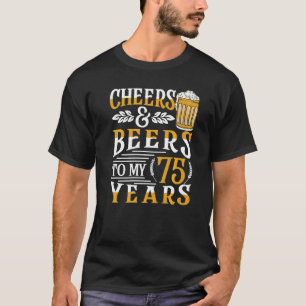 Biere und Beifall zu meinem 75. Geburtstag T-Shirt