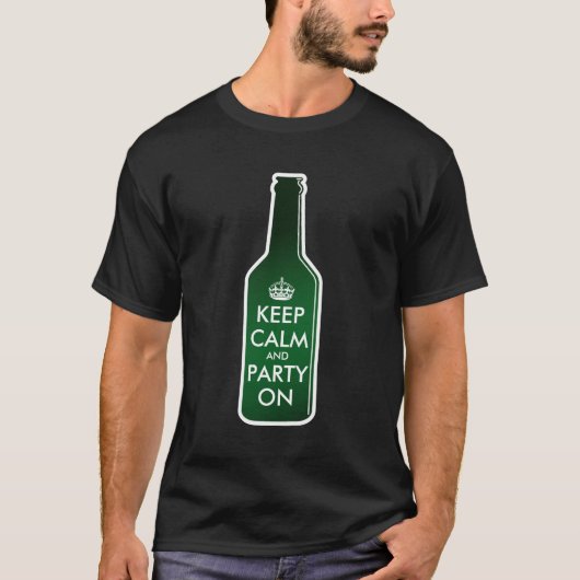 Bierflaschet-shirt | behalten Ruhe und Party an T-Shirt (Vorderseite)