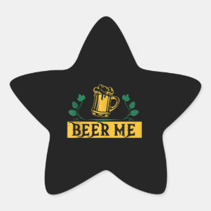Bierliebhaber Bier Me Quotes Stern-Aufkleber