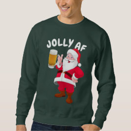 Bierliebhaber Santa Jolly AF Ferien Weihnachten Sweatshirt