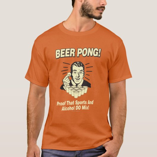 Bierpong: Proof Alcohol & Sports Mix T-Shirt (Vorderseite)