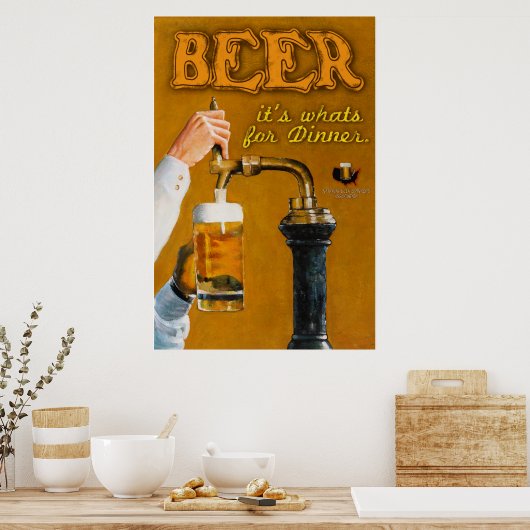 Bier's What's for Dinner Poster (Küche)