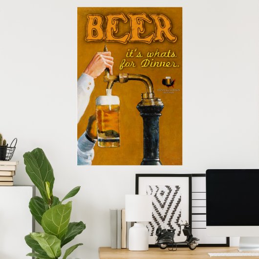 Bier's What's for Dinner Poster (Heimbüro)