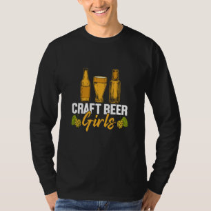 Biertrinker Craft Beer Mädchen Geburtstag T-Shirt