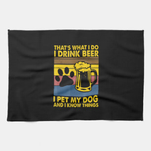 Biertrinker Ich trinke Bier Ich streichle meinen H Geschirrtuch