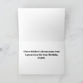 **BIERTRINKERTRAUM WIRD WAHR** GEBURTSTAG KARTE (Innenseite)