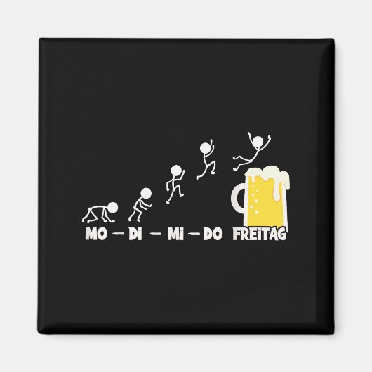 Bierwoche Montag Freitag Wochenende Lustiger Bierf Magnet (Vorne)