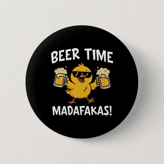 Bierzeit Madafakas Lustiges Meme Ente Mit Bier Chi Button (Vorderseite)