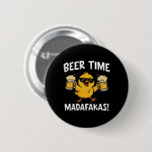 Bierzeit Madafakas Lustiges Meme Ente Mit Bier Chi Button (Vorne & Hinten)