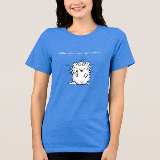 BIETEN SIE JEDES LEICHT, DAS SIE VON Sandra Boynto Tri-Blend Shirt (Vorderseite)