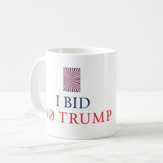 Bieten Sie keine Trumpf-Tasse Kaffeetasse (Vorderseite Links)